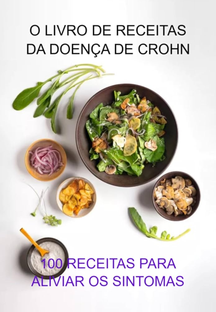 Receitas Saudáveis para a Fase de Remissão de Crohn