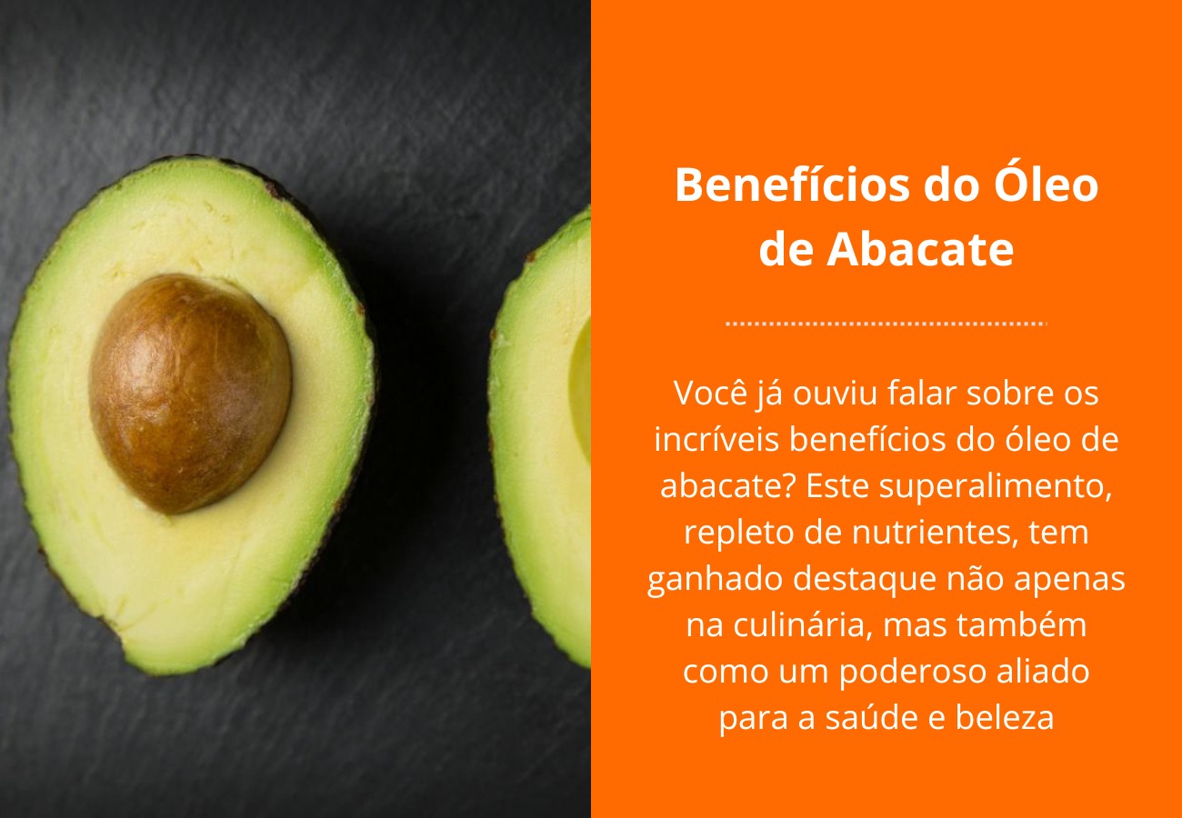 benefícios do óleo de abacate