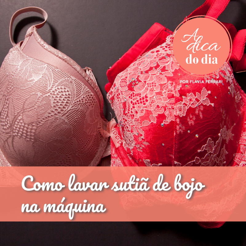 como lavar o sutiã de bojo sem deformar