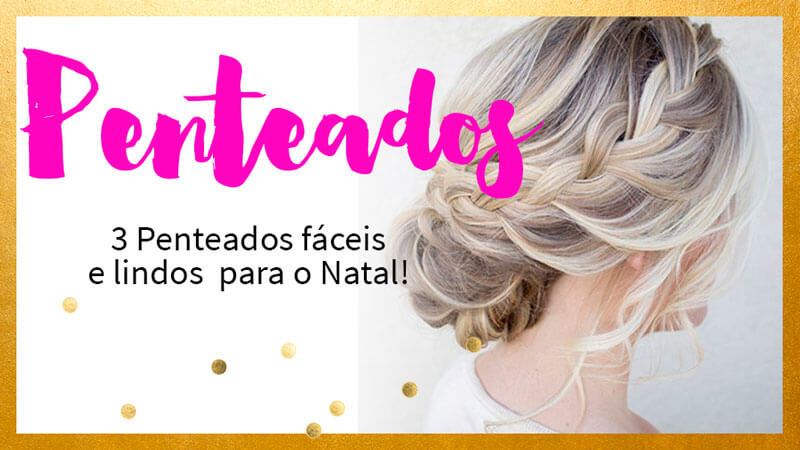 penteado semi preso ou coque para festa de 15 anos