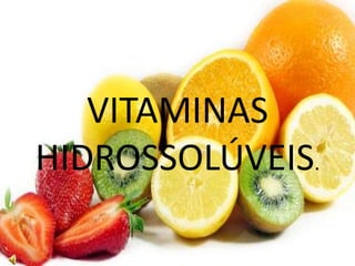 vitamina hidrossolúvel